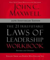 21 Irrefutable Laws of Leadership Workbook