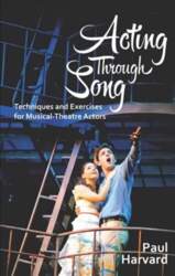 Acting Through Song: Techniques and Exercises