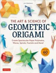 Art & Science of Geometric Origami: