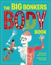 Big Bonkers Body Book: A first
