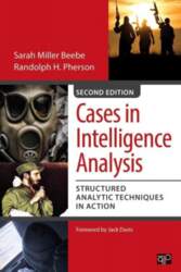 Cases in Intelligence Analysis: Structured Analytic