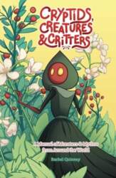 Cryptids, Creatures & Critters: A Manual