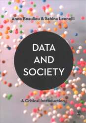 Data and Society: A Critical Introduction