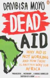 Dead Aid: Why aid is not