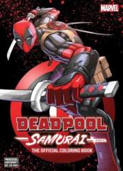Deadpool: Samurai - The Official Coloring