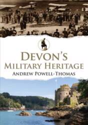 Devon`s Military Heritage