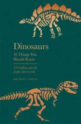 Dinosaurs: 10 Things You Should Know