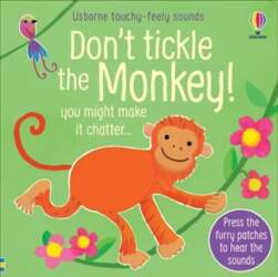 Don`t Tickle the Monkey!