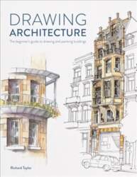 Drawing Architecture: The beginner`s guide to