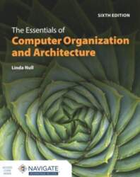 Essentials of Computer Organization and Architecture
