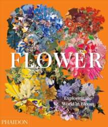 Flower, Exploring the World in Bloom