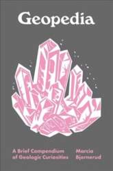 Geopedia: A Brief Compendium of Geologic