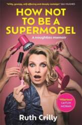 How Not to be a Supermodel: