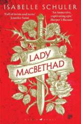 Lady MacBethad, Lady MacBethad