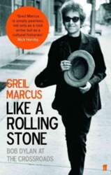 Like a Rolling Stone: Bob Dylan