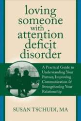 Loving Someone with ADD: A Practical