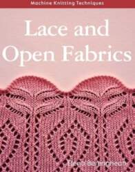 Machine Knitting Techniques: Lace and Open