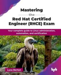 Mastering the Red Hat Certified Engineer
