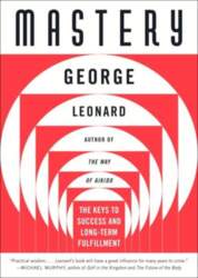 Mastery: The Keys to Success and