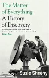Matter of Everything: A History of