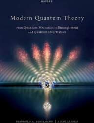 Modern Quantum Theory: From Quantum Mechanics