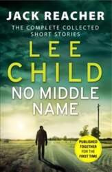 No Middle Name: The Complete Collected