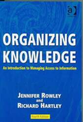 Organizing Knowledge: An Introduction to Managing