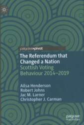 Referendum that Changed a Nation: Scottish