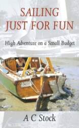 Sailing Just for Fun: High Adventure