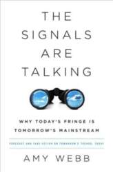 Signals Are Talking: Why Today`s Fringe