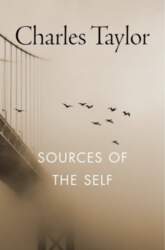 Sources of the Self: The Making