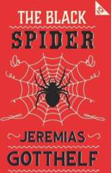 The Black Spider. Annotated Edition: With