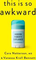 This Is So Awkward: Modern Puberty