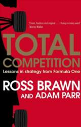 Total Competition: Lessons in Strategy from