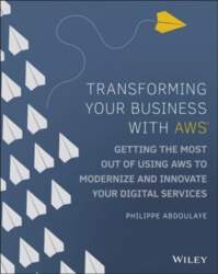 Transforming Your Business with AWS -