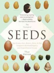 Triumph of Seeds: How Grains, Nuts