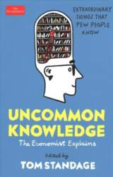 Uncommon Knowledge: Extraordinary Things That Few