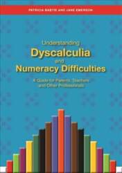 Understanding Dyscalculia and Numeracy Difficulties: A