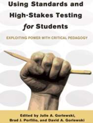 Using Standards and High-Stakes Testing for