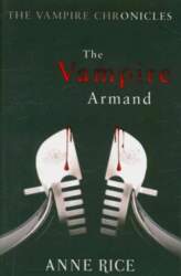 Vampire Armand: The Vampire Chronicles 6