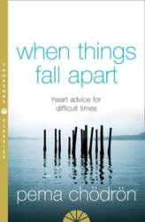 When Things Fall Apart: Heart Advice